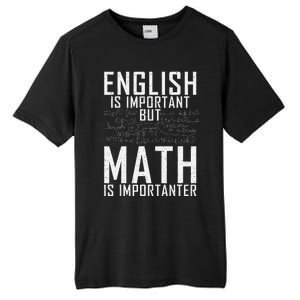 English Is Important But Math Is Importanter Teaching Math Tall Fusion ChromaSoft Performance T-Shirt