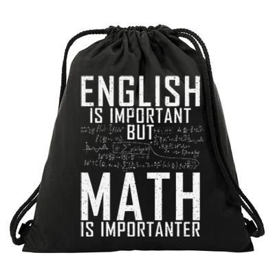 English Is Important But Math Is Importanter Teaching Math Drawstring Bag