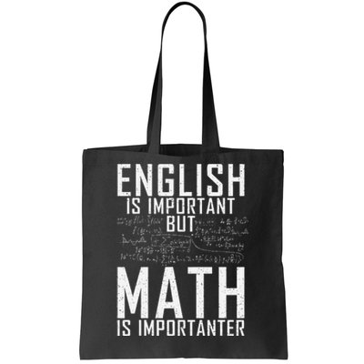 English Is Important But Math Is Importanter Teaching Math Tote Bag