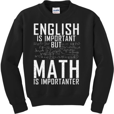 English Is Important But Math Is Importanter Teaching Math Kids Sweatshirt