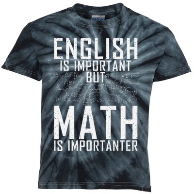 English Is Important But Math Is Importanter Teaching Math Kids Tie-Dye T-Shirt