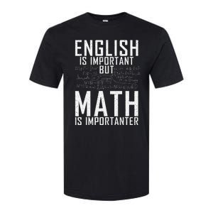 English Is Important But Math Is Importanter Teaching Math Softstyle CVC T-Shirt