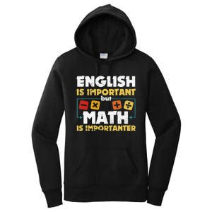 English Is Important But Math Is Importanter Funny Math Geek Women's Pullover Hoodie