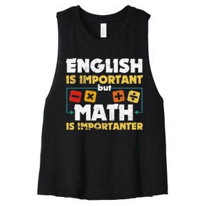 English Is Important But Math Is Importanter Funny Math Geek Women's Racerback Cropped Tank