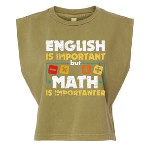 English Is Important But Math Is Importanter Funny Math Geek Garment-Dyed Women's Muscle Tee