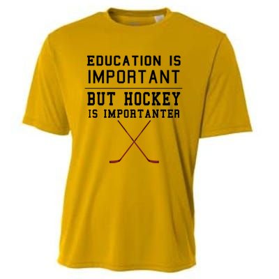 Education Is Important But Hockey Is Importanter Funny Gift Cooling Performance Crew T-Shirt