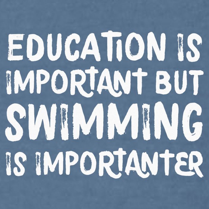 Education Is Important But Swimming Is Importanter Garment-Dyed Sweatshirt