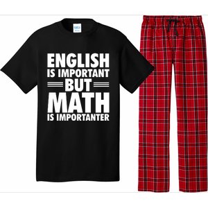 English Is Important But Math Is Importanter Pajama Set