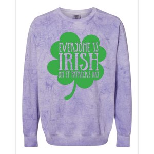 Everyone Is Irish On St Patricks Day Colorblast Crewneck Sweatshirt