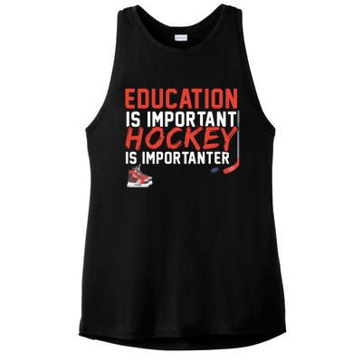 Education Is Important But Hockey Is Importanter Sports Funny Gift Ladies PosiCharge Tri-Blend Wicking Tank