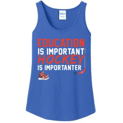 Education Is Important But Hockey Is Importanter Sports Funny Gift Ladies Essential Tank