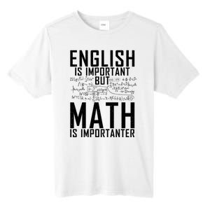 English Is Important But Math Is Importanter Teaching Math Tall Fusion ChromaSoft Performance T-Shirt