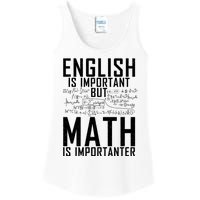 English Is Important But Math Is Importanter Teaching Math Ladies Essential Tank