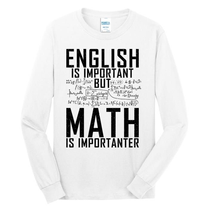 English Is Important But Math Is Importanter Teaching Math Tall Long Sleeve T-Shirt