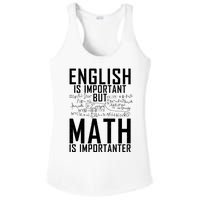 English Is Important But Math Is Importanter Teaching Math Ladies PosiCharge Competitor Racerback Tank