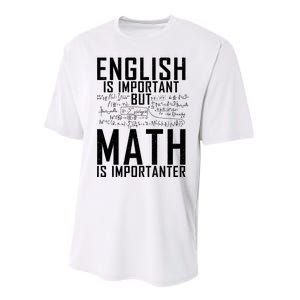 English Is Important But Math Is Importanter Teaching Math Performance Sprint T-Shirt