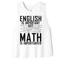 English Is Important But Math Is Importanter Teaching Math Women's Racerback Cropped Tank