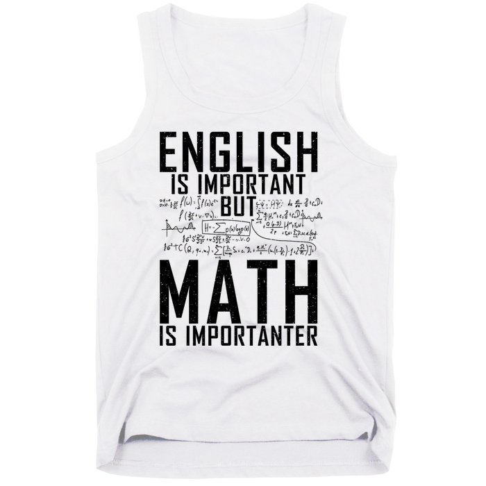 English Is Important But Math Is Importanter Teaching Math Tank Top