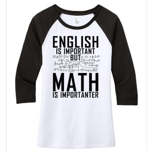 English Is Important But Math Is Importanter Teaching Math Women's Tri-Blend 3/4-Sleeve Raglan Shirt