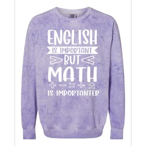 English Is Important But Math Is Importanter Colorblast Crewneck Sweatshirt