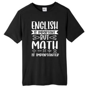 English Is Important But Math Is Importanter Tall Fusion ChromaSoft Performance T-Shirt