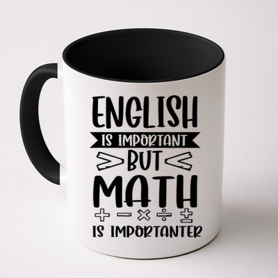 English Is Important But Math Is Importanter Mug