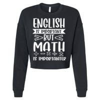 English Is Important But Math Is Importanter Cropped Pullover Crew