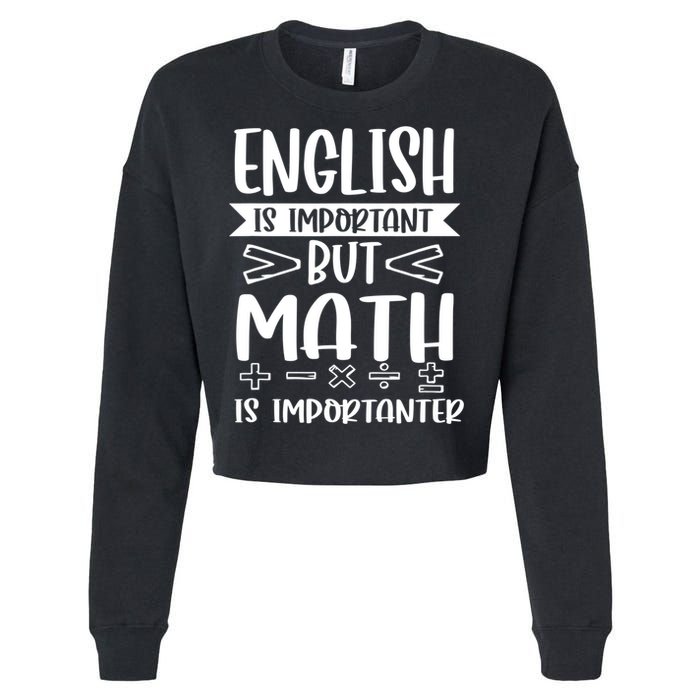 English Is Important But Math Is Importanter Cropped Pullover Crew