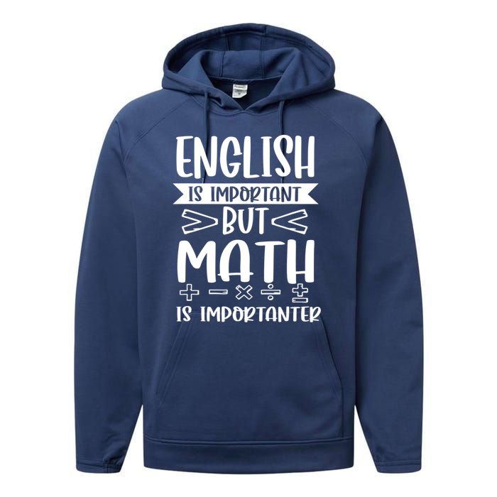 English Is Important But Math Is Importanter Performance Fleece Hoodie