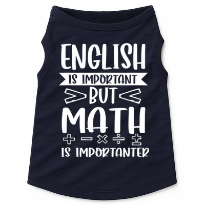 English Is Important But Math Is Importanter Doggie Tank