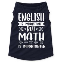 English Is Important But Math Is Importanter Doggie Tank