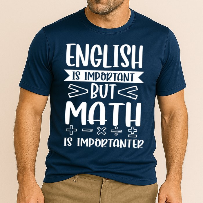 English Is Important But Math Is Importanter Performance Shirt