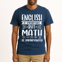 English Is Important But Math Is Importanter Tall T-Shirt