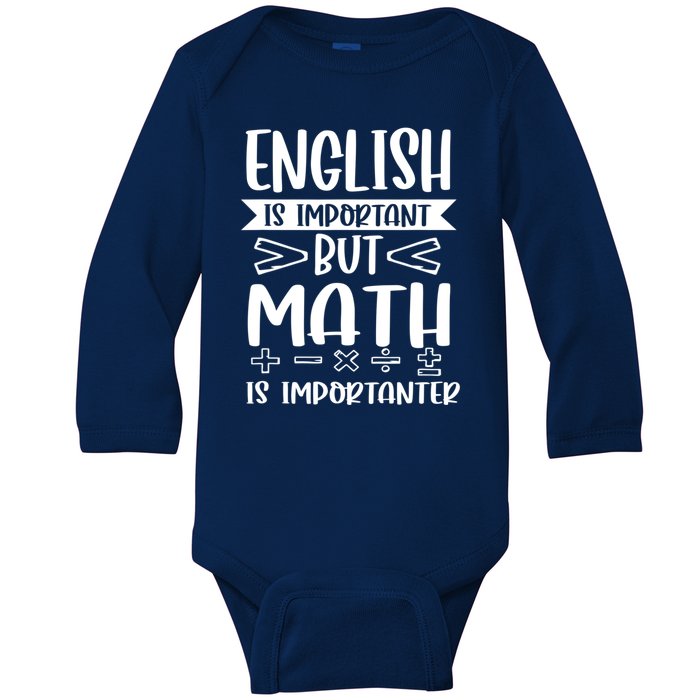 English Is Important But Math Is Importanter Baby Long Sleeve Bodysuit