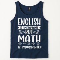 English Is Important But Math Is Importanter Tank Top