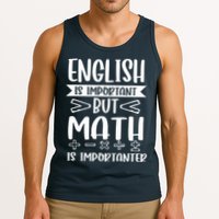 English Is Important But Math Is Importanter Tank Top