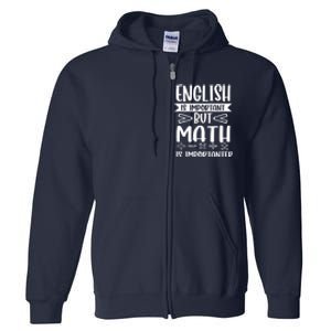 English Is Important But Math Is Importanter Full Zip Hoodie