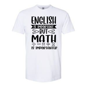 English Is Important But Math Is Importanter Softstyle CVC T-Shirt