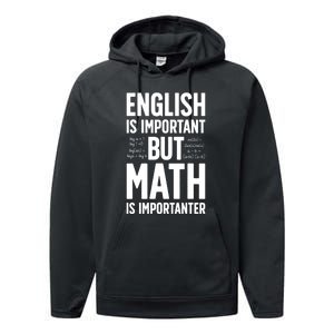 English Is Important But Math Is Importanter Performance Fleece Hoodie