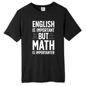 English Is Important But Math Is Importanter Tall Fusion ChromaSoft Performance T-Shirt