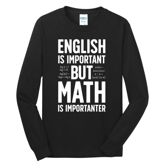 English Is Important But Math Is Importanter Tall Long Sleeve T-Shirt