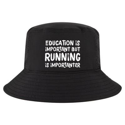 Education Is Important But Running Is Importanter Funny Cool Comfort Performance Bucket Hat