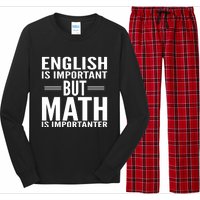 English Is Important But Math Is Importanter Long Sleeve Pajama Set