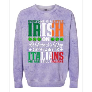 Everyone is Irish Except Italian on St. Patrick's Day Colorblast Crewneck Sweatshirt