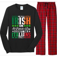 Everyone is Irish Except Italian on St. Patrick's Day Long Sleeve Pajama Set