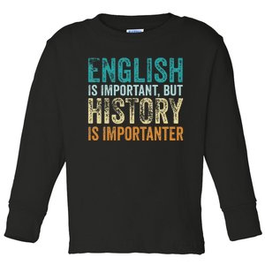 English is important but BHM is importanter Teaching Math Toddler Long Sleeve Shirt