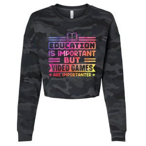 Education Is Important But Video Games Is Importanter Cropped Pullover Crew