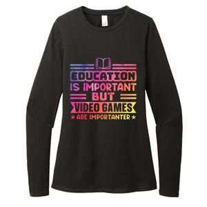 Education Is Important But Video Games Is Importanter Womens CVC Long Sleeve Shirt