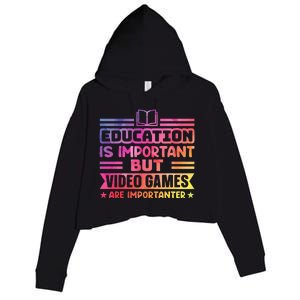 Education Is Important But Video Games Is Importanter Crop Fleece Hoodie