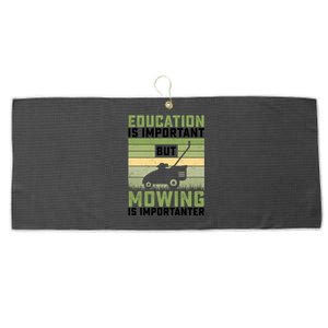 Education Is Important But Mowing Is Importanter Lawn Mowing Gift Large Microfiber Waffle Golf Towel